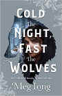 Amazon.com order for
Cold the Night, Fast the Wolves
by Meg Long