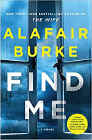 Amazon.com order for
Find Me
by Alafair Burke