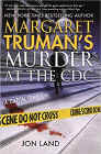 Amazon.com order for
Margaret Truman's Murder at the CDC
by Jon Land