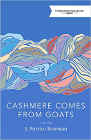 Amazon.com order for
Cashmere Comes from Goats
by S Portico Bowman