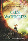 Amazon.com order for
Cress Watercress
by Gregory Maguire