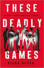 Bookcover of
These Deadly Games
by Diana Urban