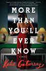 Bookcover of
More Than You'll Ever Know
by Katie Gutierrez