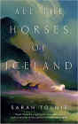 Bookcover of
All the Horses of Iceland
by Sarah Tolmie