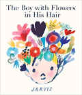 Bookcover of
Boy with Flowers in His Hair
by . Jarvis