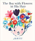 Bookcover of
Boy with Flowers in His Hair
by . Jarvis