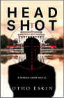 Bookcover of
Head Shot
by Otho Eskin