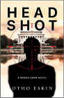 Bookcover of
Head Shot
by Otho Eskin