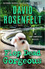 Bookcover of
Flop Dead Gorgeous
by David Rosenfelt