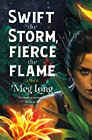 Amazon.com order for
Swift the Storm, Fierce the Flame
by Meg Long