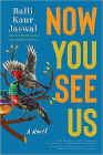 Amazon.com order for
Now You See Us
by Balli Kaur Jaswal