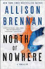 Bookcover of
North of Nowhere
by Allison Brennan