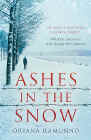 Bookcover of
Ashes in the Snow
by Oriana Ramunno