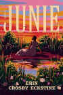 A book review of
Junie
by Erin Crosby Eckstine