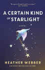 Amazon.com order for
Certain Kind of Starlight
by Heather Webber