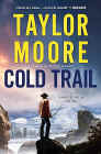 Amazon.com order for
Cold Trail
by Taylor Moore