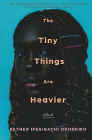 Amazon.com order for
Tiny Things Are Heavier
by Esther Ifesinachi Okonkwo