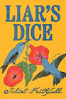 Amazon.com order for
Liar's Dice
by Juliet Faithful
