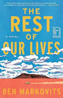 Amazon.com order for
Rest of Our Lives
by Ben Markovits