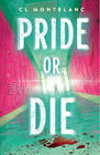 Amazon.com order for
Pride or Die
by CL Montblanc