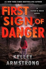 Amazon.com order for
First Sign of Danger
by Kelley Armstrong
