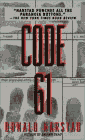 Bookcover of
Code 61
by Donald Harstad
