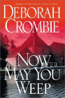 Amazon.com order for
Now May You Weep
by Deborah Crombie