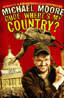 Bookcover of
Dude, Where's My Country?
by Michael Moore