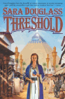 Amazon.com order for
Threshold
by Sara Douglass