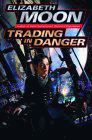 Amazon.com order for
Trading in Danger
by Elizabeth Moon