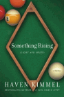 Amazon.com order for
Something Rising
by Haven Kimmel