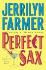 Bookcover of
Perfect Sax
by Jerrilyn Farmer