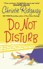 Bookcover of
Do Not Disturb
by Christie Ridgway