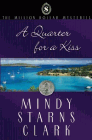 Amazon.com order for
Quarter for a Kiss
by Mindy Starns Clark