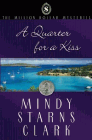 Amazon.com order for
Quarter for a Kiss
by Mindy Starns Clark