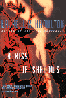 Amazon.com order for
Kiss of Shadows
by Laurell K. Hamilton