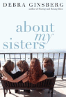 Amazon.com order for
About My Sisters
by Debra Ginsberg