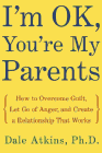 Amazon.com order for
I'm OK, You're My Parents
by Dale Atkins