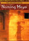 Amazon.com order for
Naming Maya
by Uma Krishnaswami