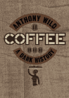 Amazon.com order for
Coffee
by Antony Wild