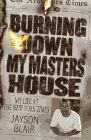 Amazon.com order for
Burning Down My Masters' House
by Jayson Blair