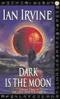 Amazon.com order for
Dark is the Moon
by Ian Irvine