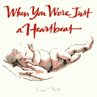 Amazon.com order for
When You Were Just a Heartbeat
by Laurel Molk