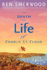 Bookcover of
Death and Life of Charlie St. Cloud
by Ben Sherwood