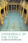 Amazon.com order for
Cathedrals of the Flesh
by Alexia Brue