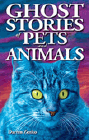 Bookcover of
Ghost Stories of Pets and Animals
by Darren Zenko