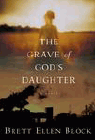 Amazon.com order for
Grave of God's Daughter
by Brett Ellen Block