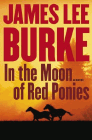 Amazon.com order for
In the Moon of Red Ponies
by James Lee Burke