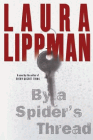 Amazon.com order for
By A Spider's Thread
by Laura Lippman