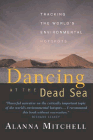 Amazon.com order for
Dancing at the Dead Sea
by Alanna Mitchell